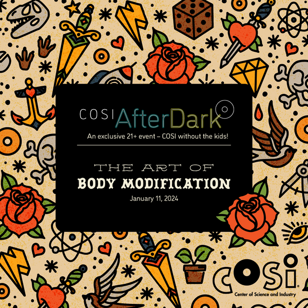 COSI  "THE ART OF BODY MODIFICATION" AN AFTER DARK EXPERIENCE!